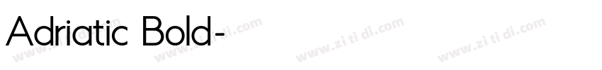 Adriatic Bold字体转换